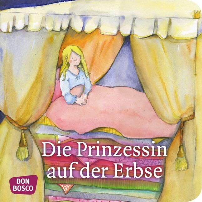 Die Prinzessin auf der Erbse. Mini-Bilderbuch.: Don Bosco Minis: Märchen. (Meine Lieblingsmärchen) Non-fiction