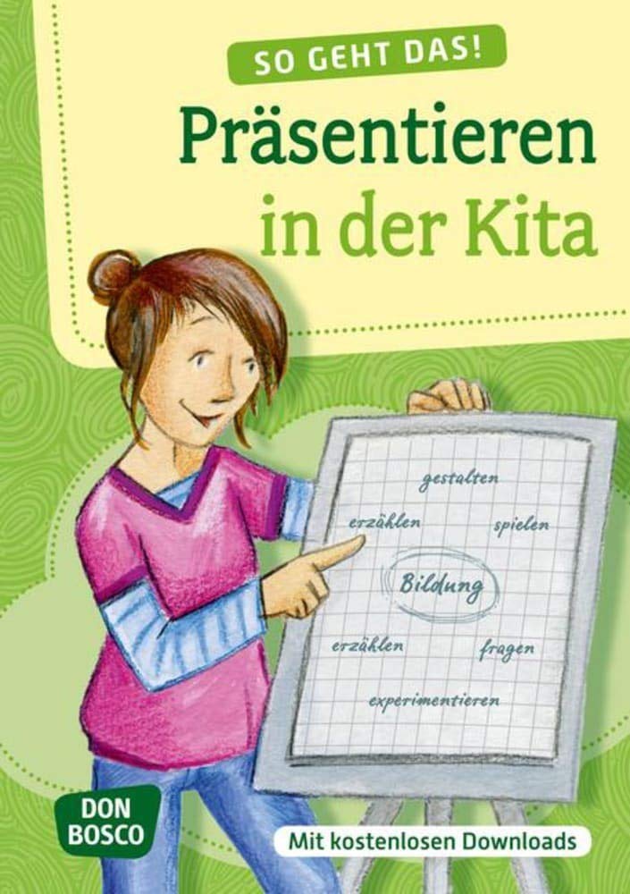 So geht das! Präsentieren in der Kita Business, Finance & Career