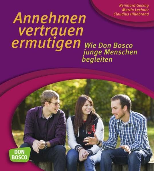 Annehmen, vertrauen, ermutigen. Social Sciences