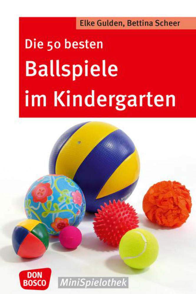 Die 50 besten Ballspiele im Kindergarten (Don Bosco MiniSpielothek) Leisure & Fun