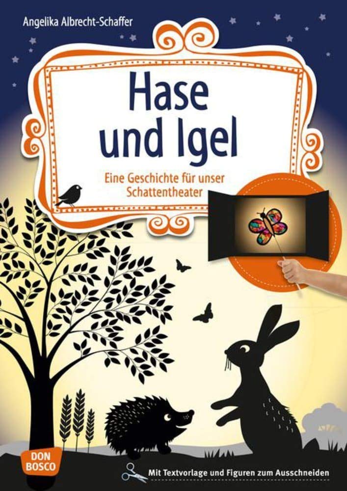 Hase und Igel. Eine Geschichte für unser Schattentheater mit Textvorlage und Figuren zum Ausschneiden (Geschichten und Figuren für unser Schattentheater) Non-fiction