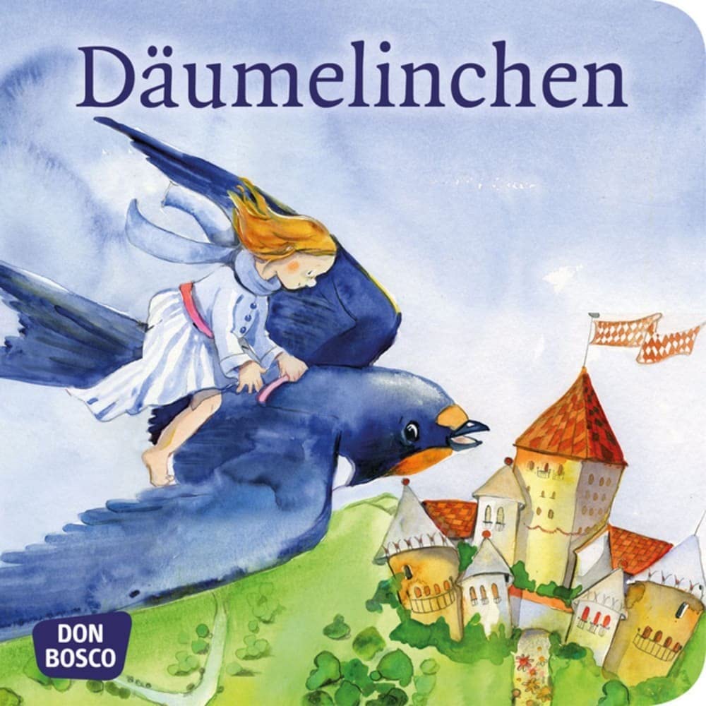Däumelinchen. Mini-Bilderbuch. Don Bosco Minis: Märchen. (Meine Lieblingsmärchen) Lifestyle