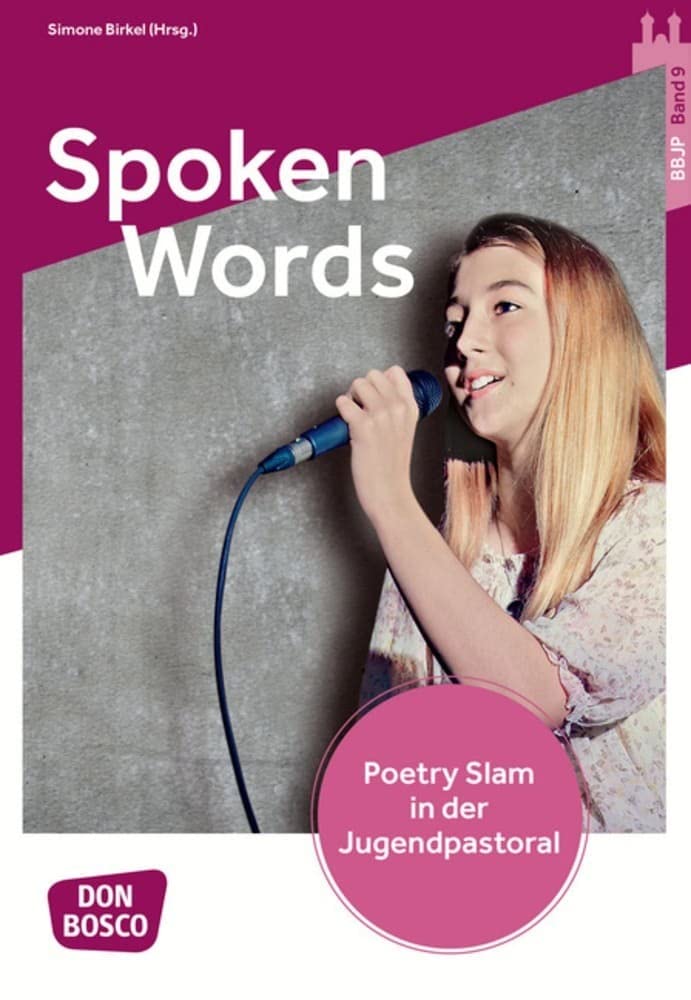 Spoken Words. Poetry Slam in der Jugendpastoral. Books