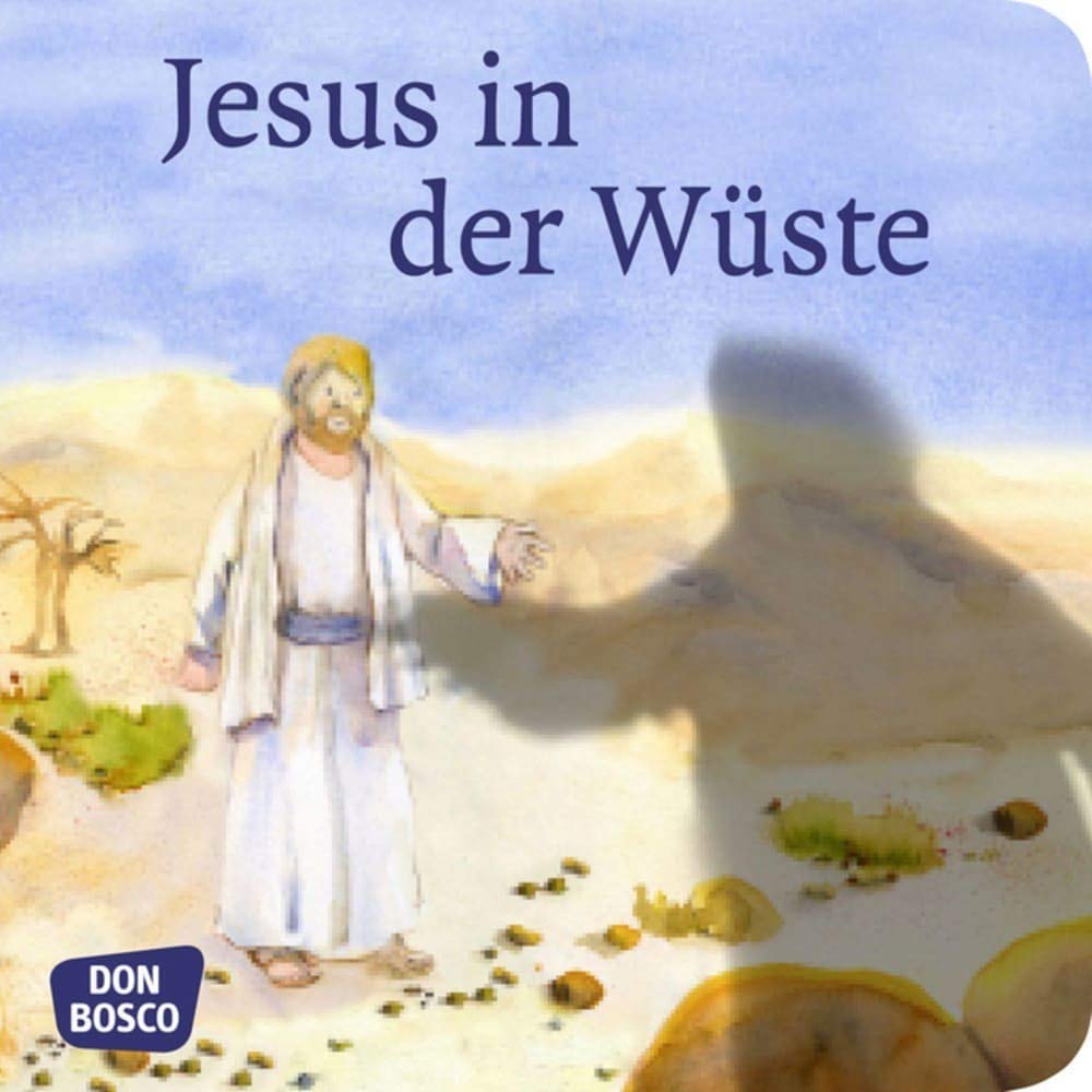 Jesus in der Wüste. Mini-Bilderbuch. Don Bosco Minis: Kinderbibelgeschichten Non-fiction