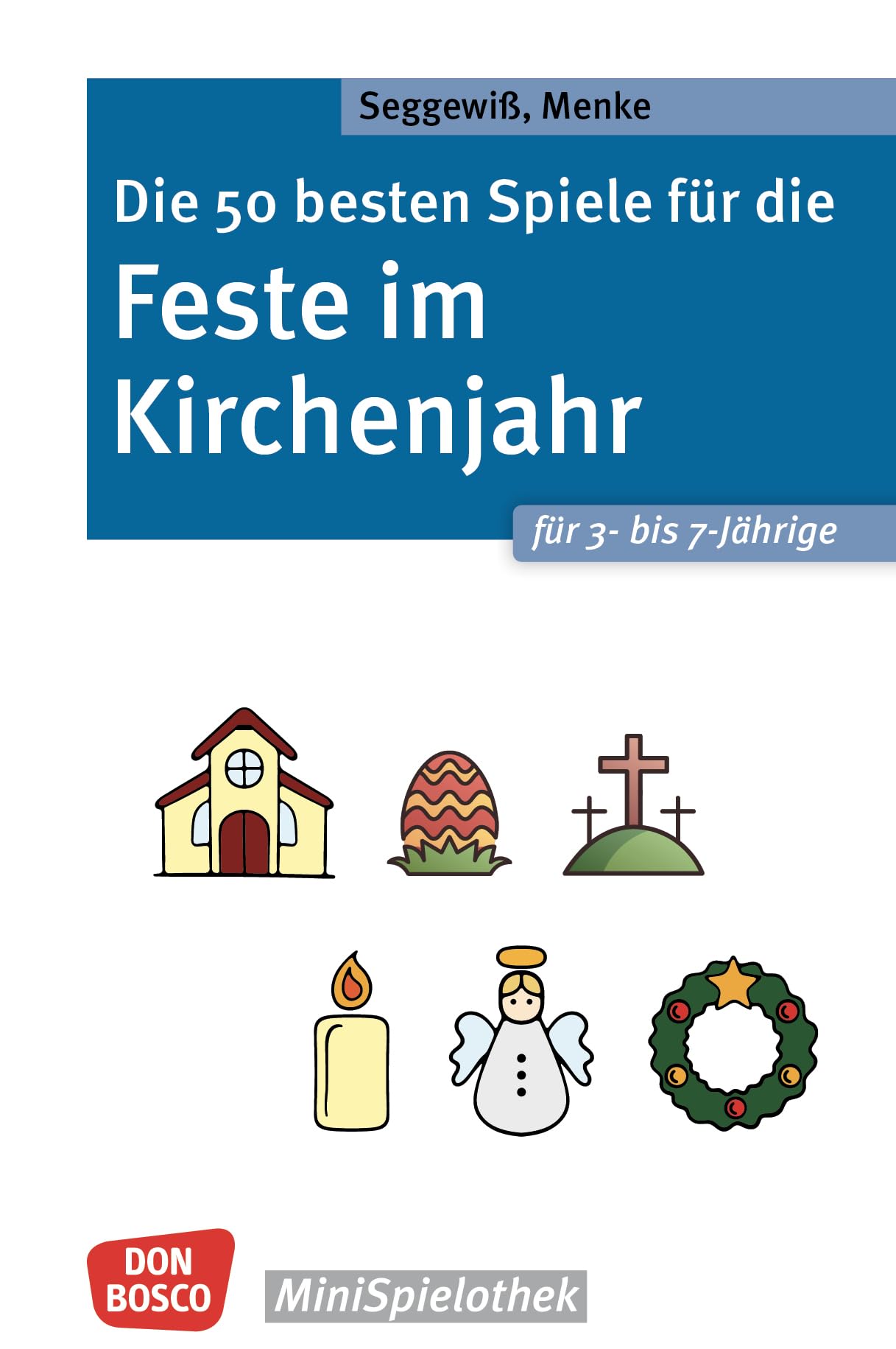 Die 50 besten Spiele für die Feste im Kirchenjahr für 3- bis 7-Jährige Leisure, Home & Garden