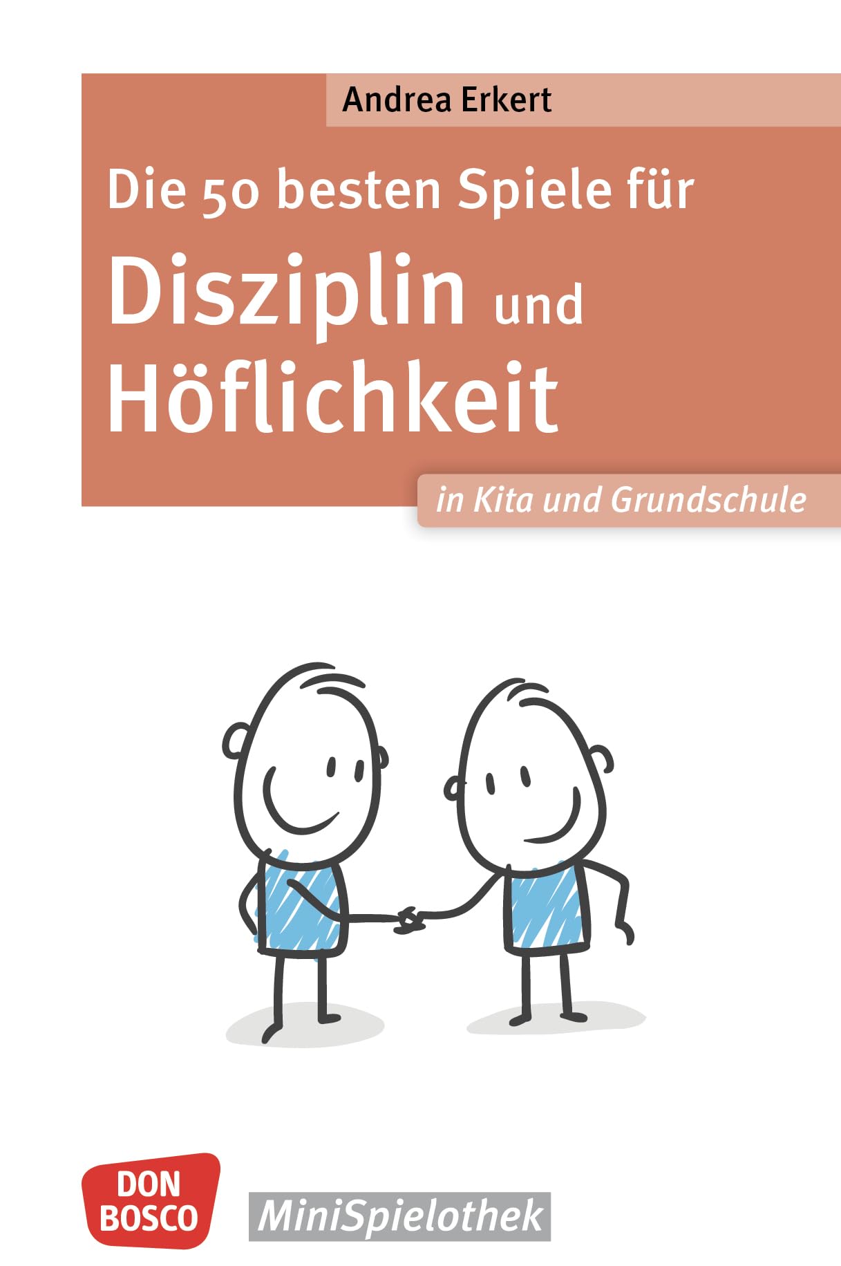 Die 50 besten Spiele für Disziplin und Höflichkeit in Kita und Grundschule Leisure, Home & Garden