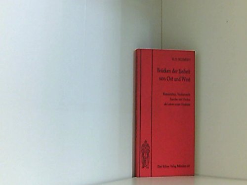 Brücken der Einheit von Ost und West - Ramakrishna, Vivekananda Ramdas und Omkar als Lehrer neuen Denkens - K.O. Schmidt book