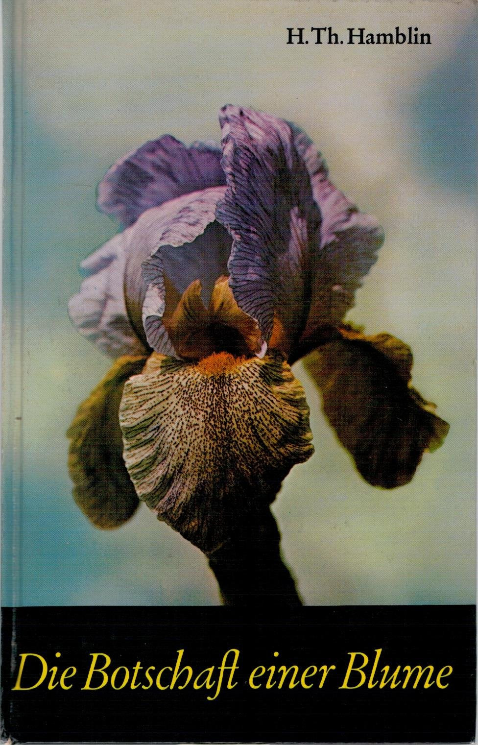 Die Botschaft einer Blume. Das Geheimnis des sieghaften Lebens. Lifestyle