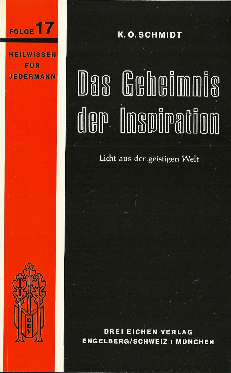 Das Geheimnis der Inspiration. Licht aus der geistigen Welt. Ein Mabel Collins-Brevier Psychology
