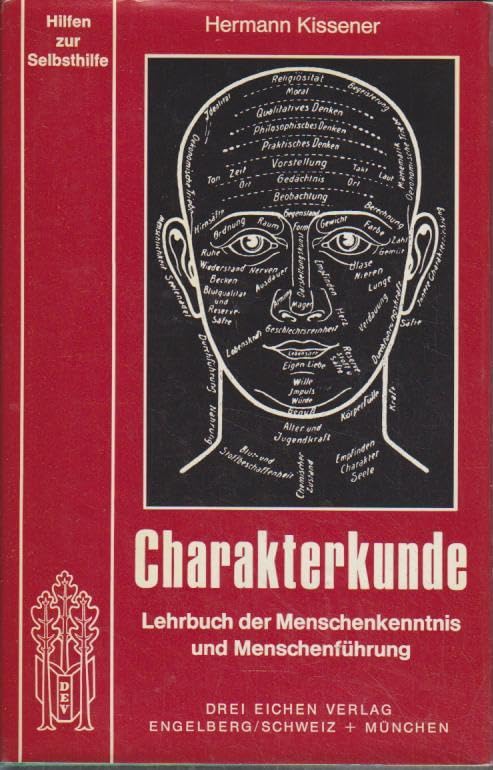 Charakterkunde. Handbuch der Menschenkenntnis und Menschenführung Psychology