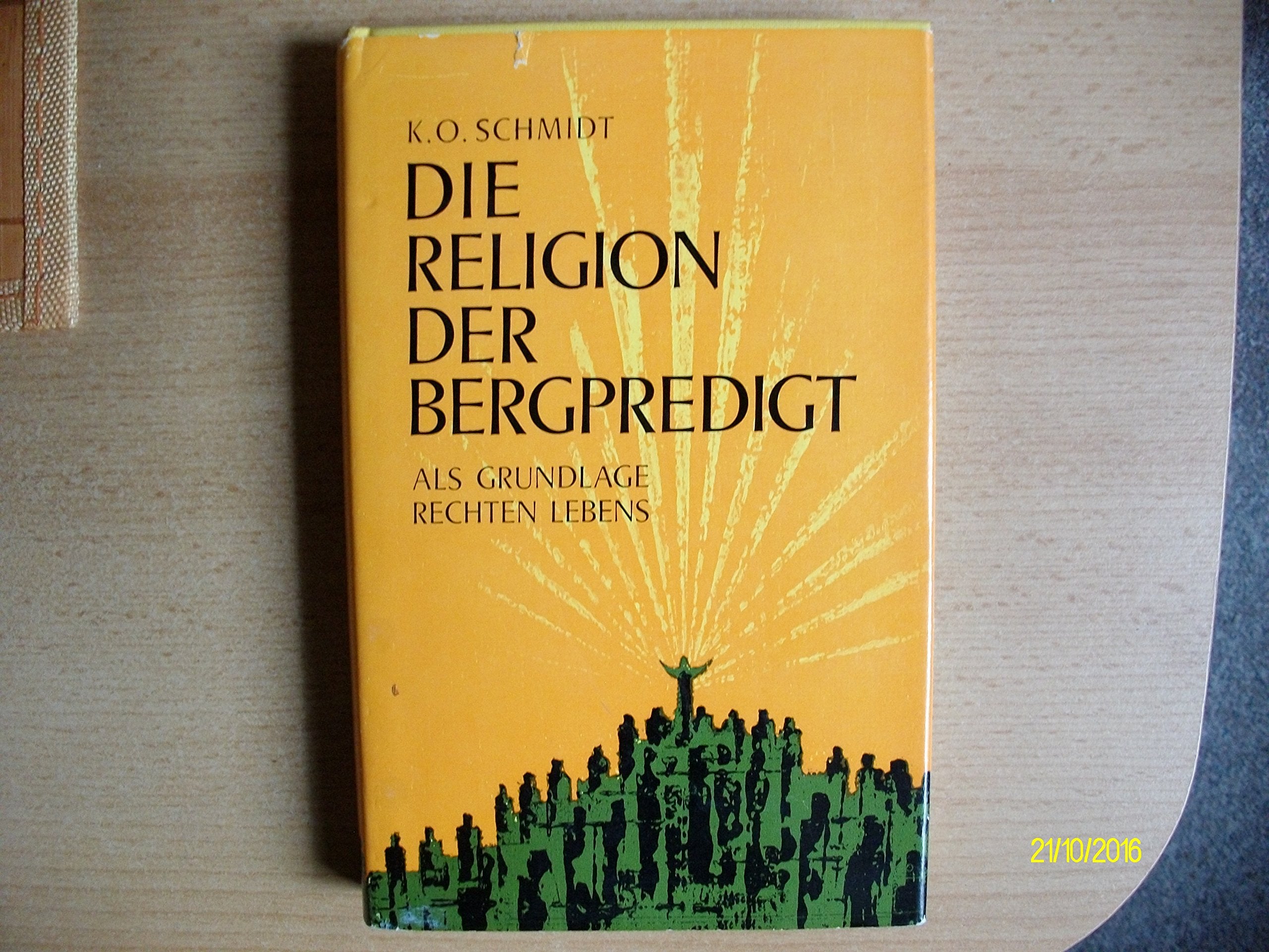 Die Religion der Bergpredigt als Grundlage rechten Lebens Books