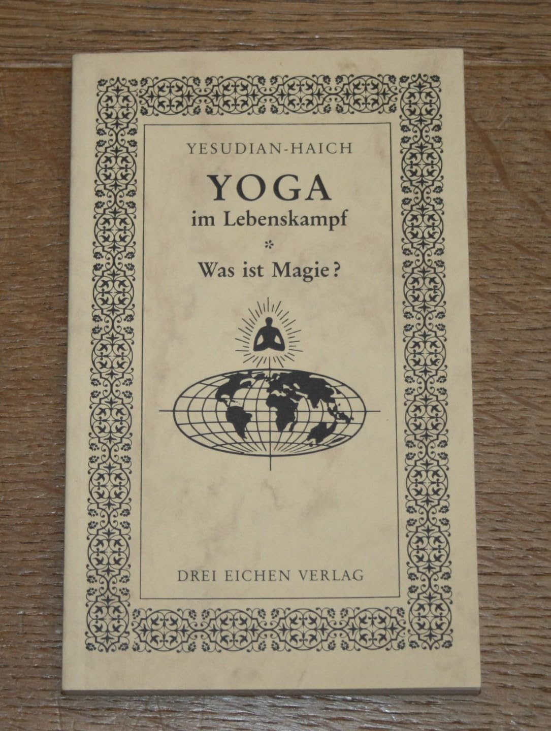 Yoga im Lebenskampf - Was ist Magie? (2 Vorträge) Lifestyle