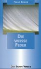 Die weisse Feder Lifestyle