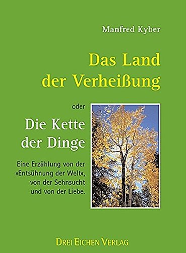 Das Land der Verheissung - oder - Die Kette der Dinge Books