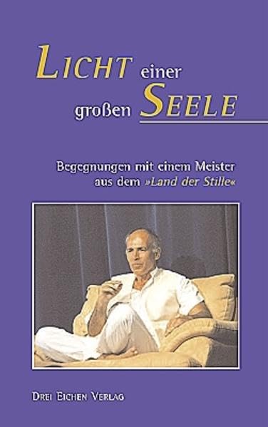 Licht einer großen Seele: Begegnungen mit einem Meister aus dem "Land der Stille: Begegnung mit Mario Mantese, einem Meister aus dem 'Land der Stille' Death & Mourning