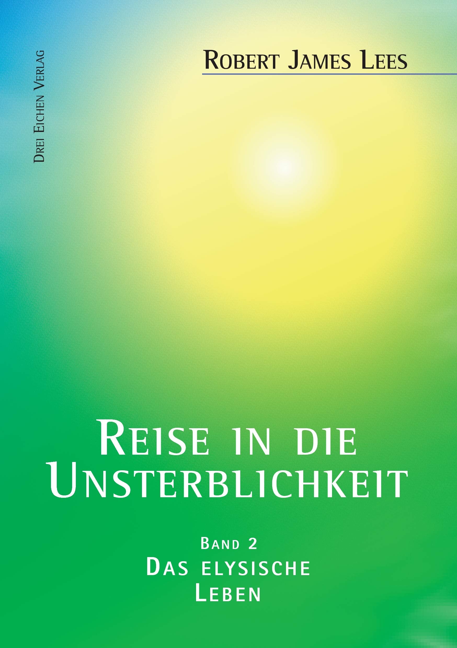 Reise in die Unsterblichkeit (Band 2) Social Sciences