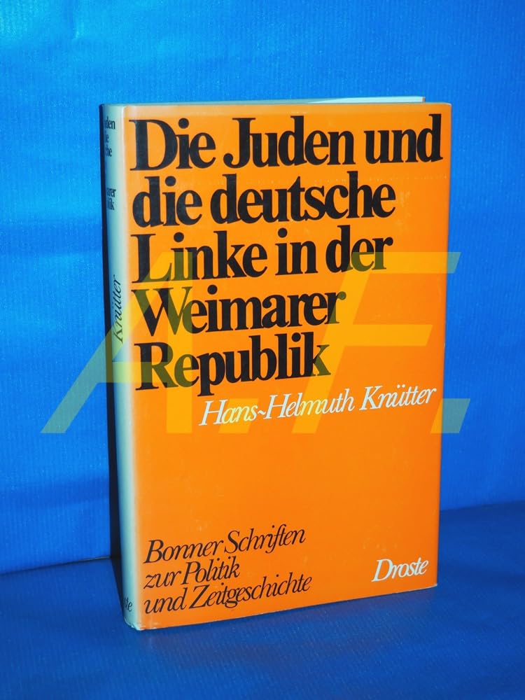 Die Juden und die Linke in der Weimarer Republik 1918 - 1933 (Bonner Schriften zur Politik und Zeitgeschichte, Band 4) Books