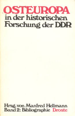 Osteuropa in der historischen Forschung der DDR Books