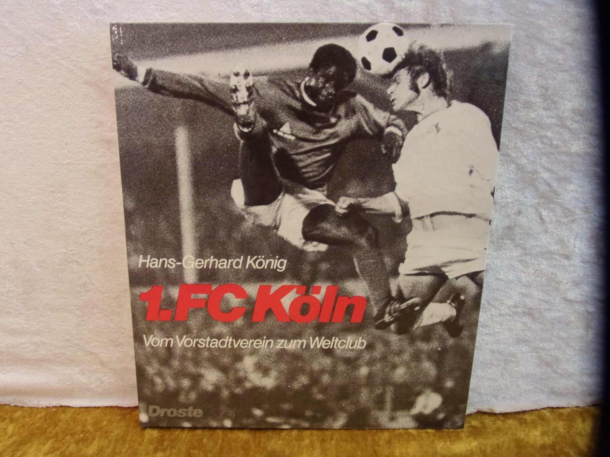 1. FC Köln: Vom Vorstadtverein zum Weltclub Sports