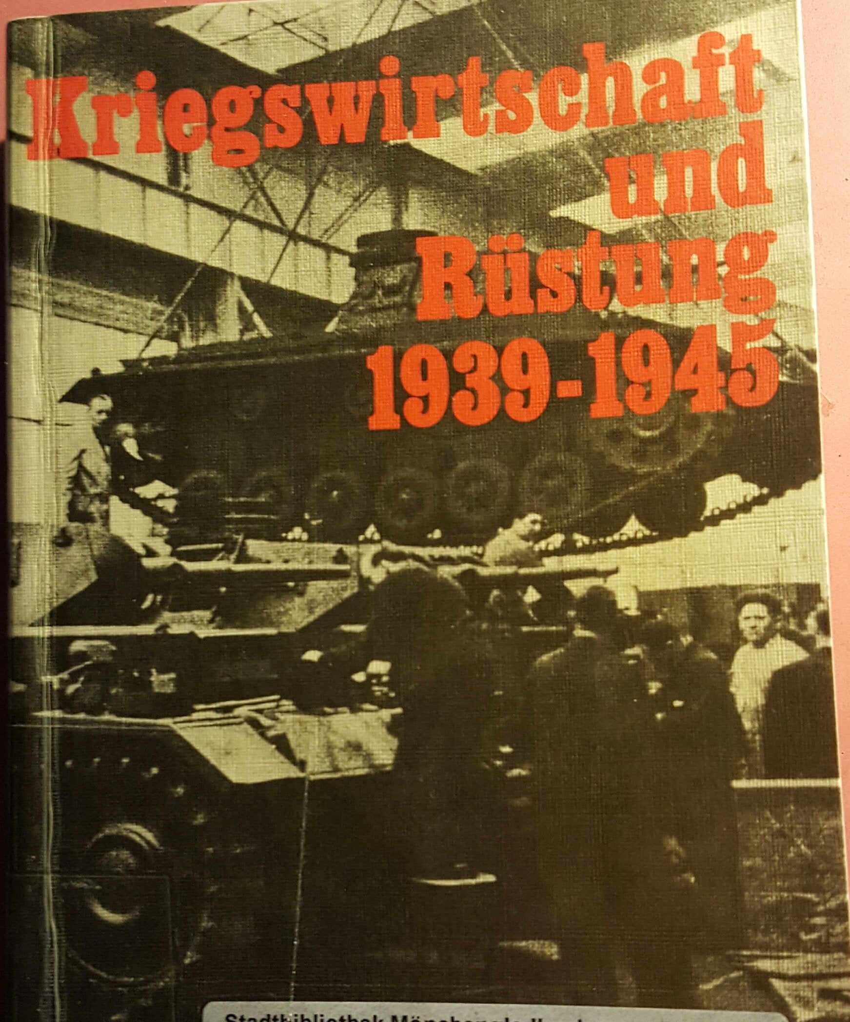 Kriegswirtschaft und Rüstung 1939-1945 Politics & History
