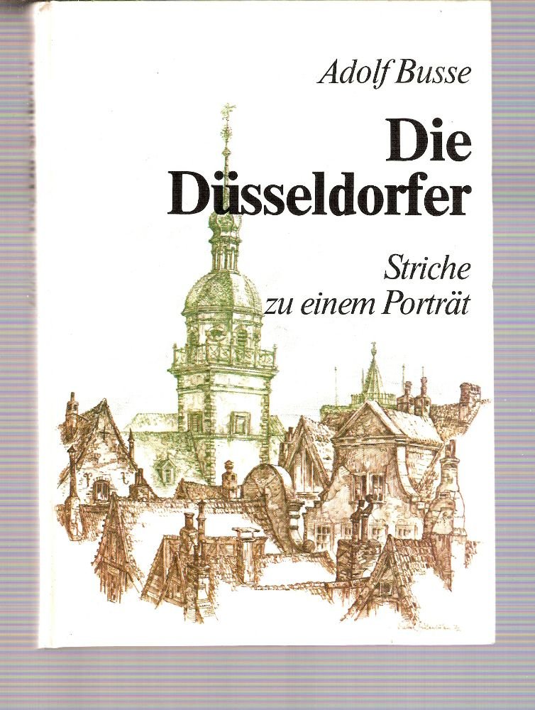 Die Düsseldorfer. Striche zu einem Porträt Books