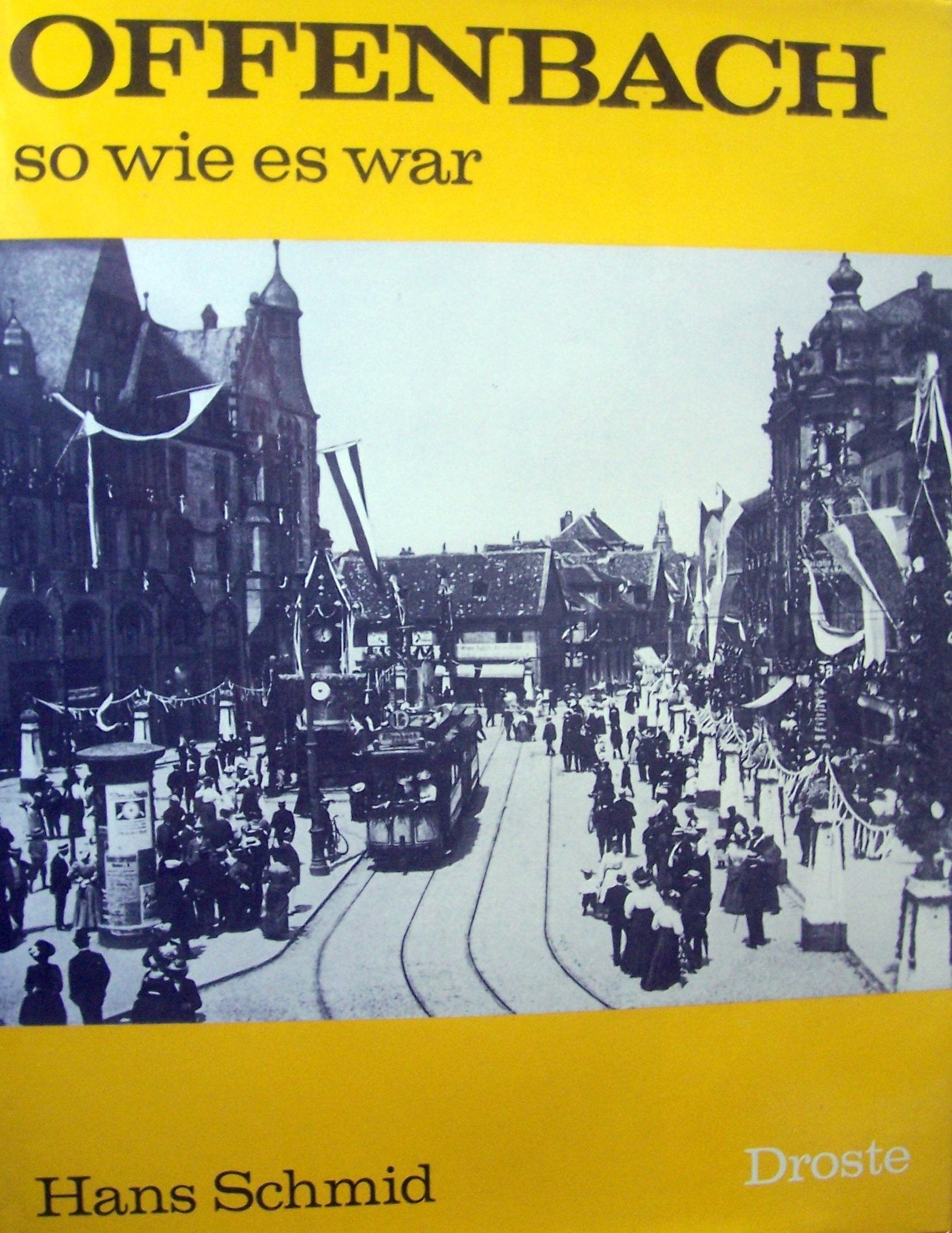 Offenbach - so wie es war (Städte - so wie sie waren) Books