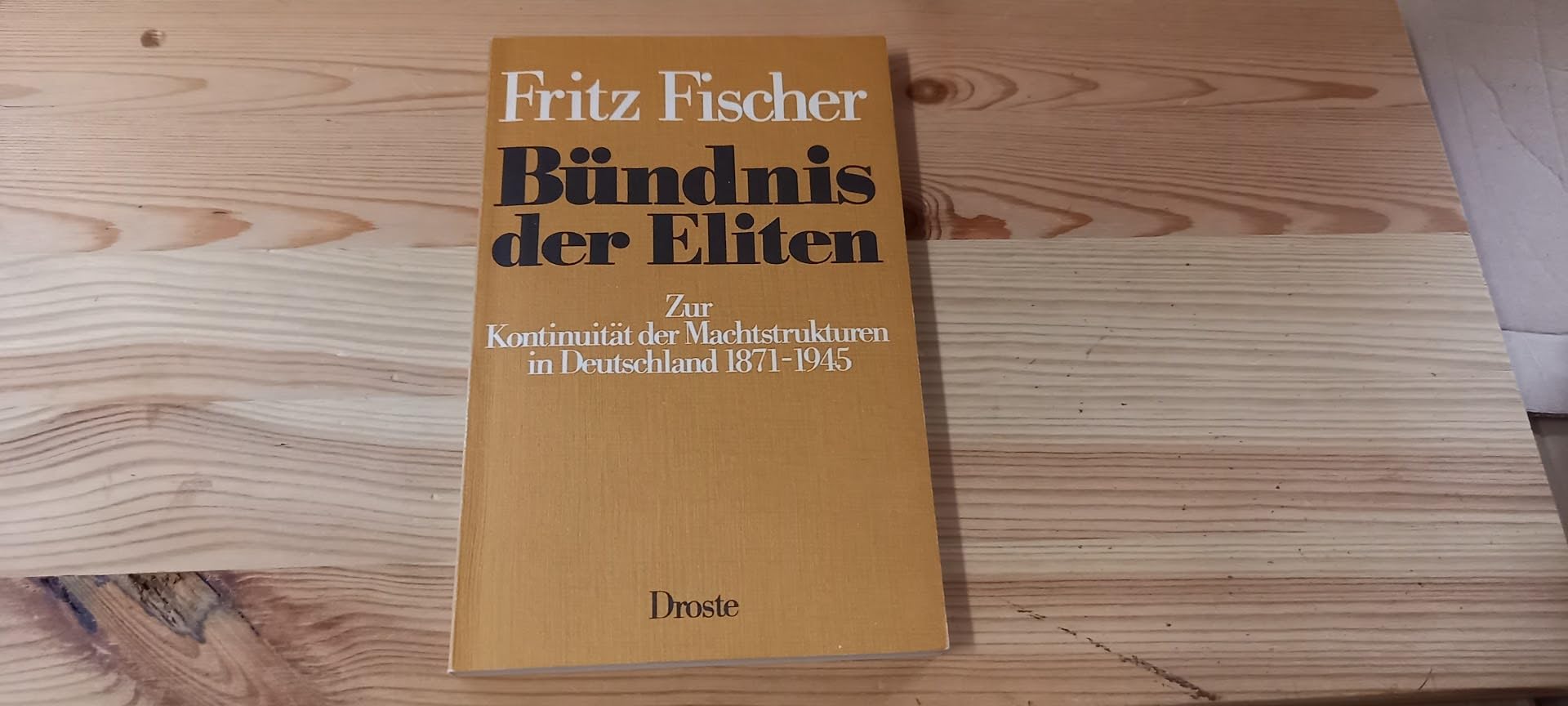 Bündnis der Eliten: Zur Kontinuität der Machtstrukturen in Deutschland 1871-1945 Social Sciences