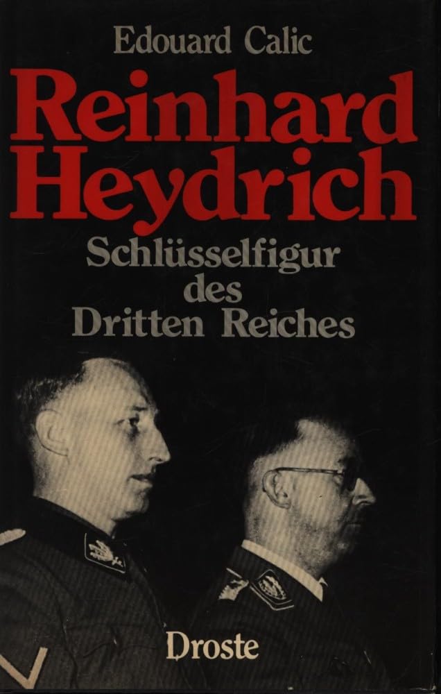 Reinhard Heydrich: Schlüsselfigur des Dritten Reiches Books
