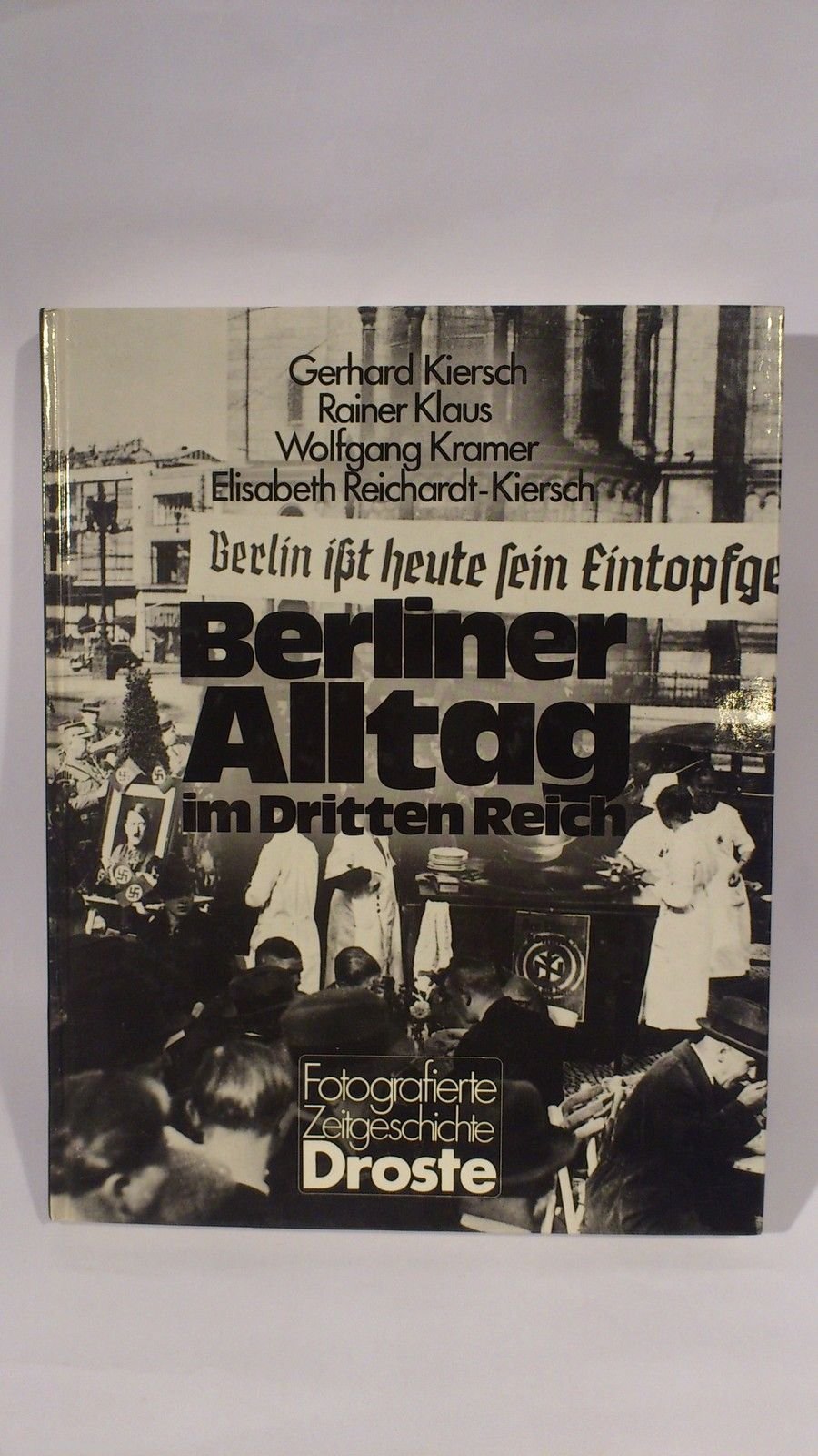 Berliner Alltag im Dritten Reich (Fotografierte Zeitgeschichte) Architecture