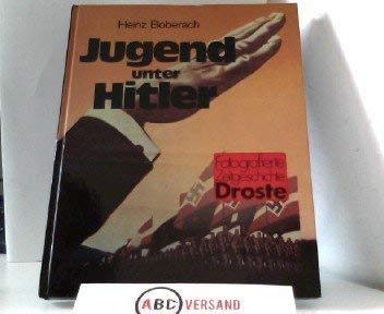 Jugend unter Hitler (Fotografierte Zeitgeschichte) German history