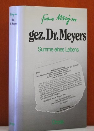 Gez. Dr. Meyers: Summe eines Lebens Memories