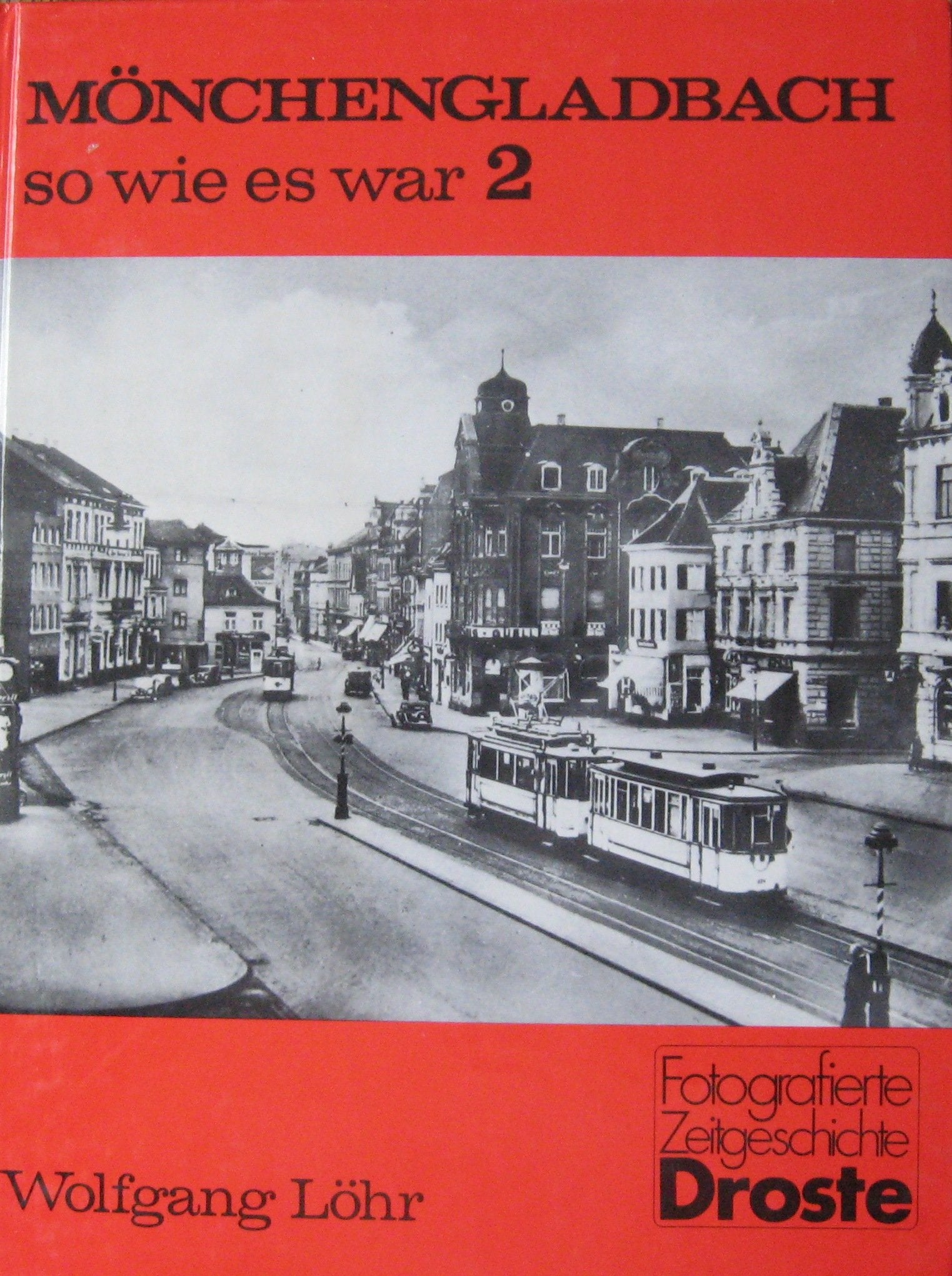 Mönchengladbach - so wie es war 2 (Städte - so wie sie waren) Books