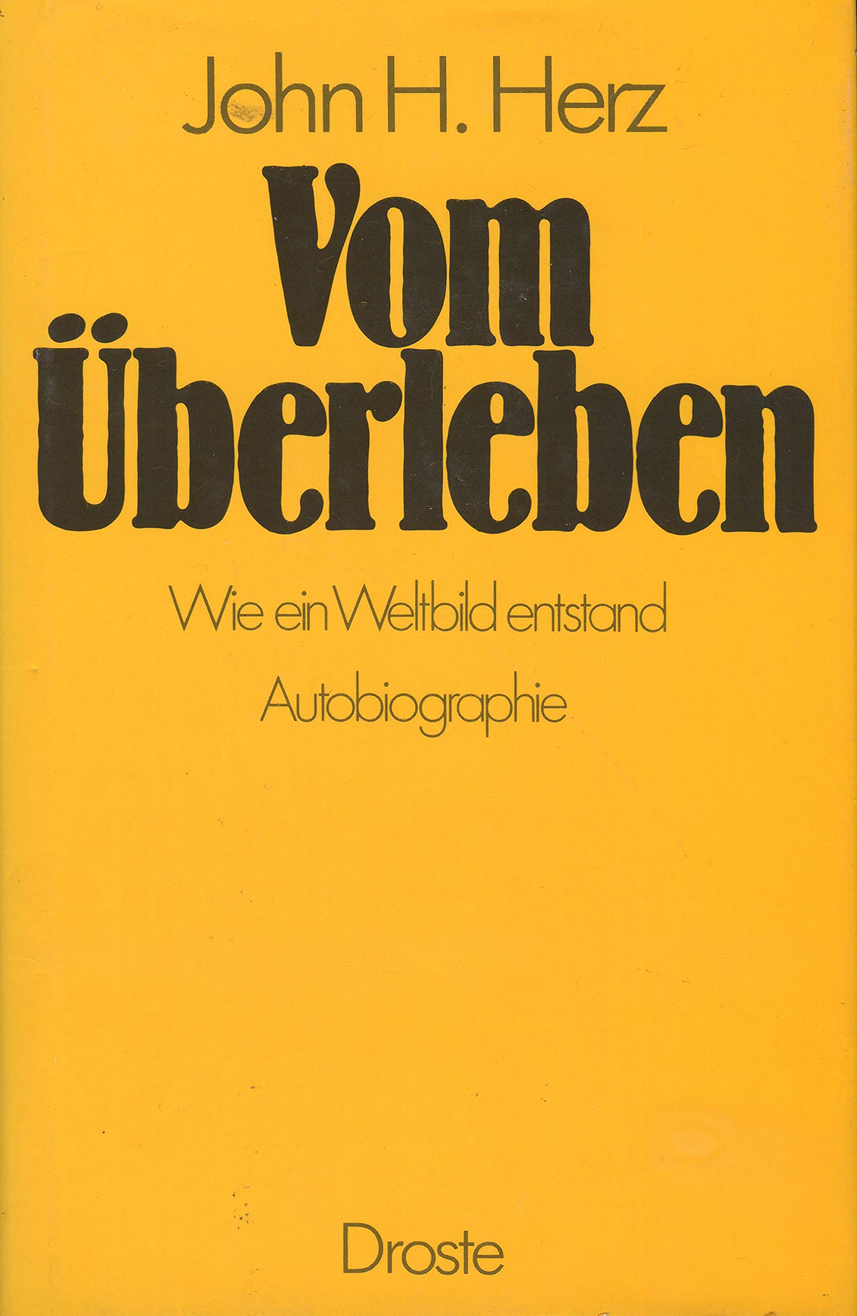 Vom Überleben. Wie ein Weltbild entstand. Autobiographie Books