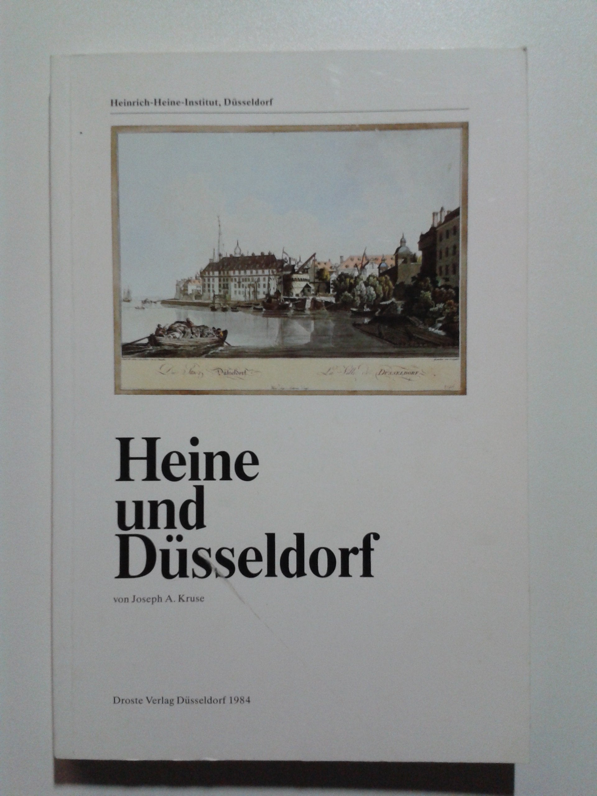 Heine und Düsseldorf (Veröffentlichungen des Heinrich-Heine-Instituts, Düsseldorf) Professional & Reference Books