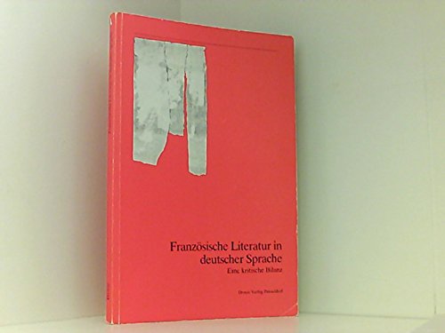 Französische Literatur in deutscher Übersetzung: Eine kritische Bilanz (Veröffentlichungen des Heinrich-Heine-Instituts, Düsseldorf) Contemporary literature Books