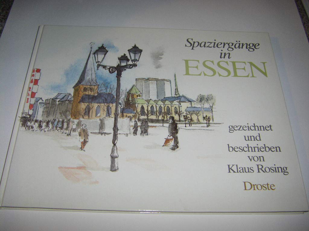 Spaziergänge in Essen: Gezeichnet und beschrieben von Klaus Rosing Film, Art & Culture