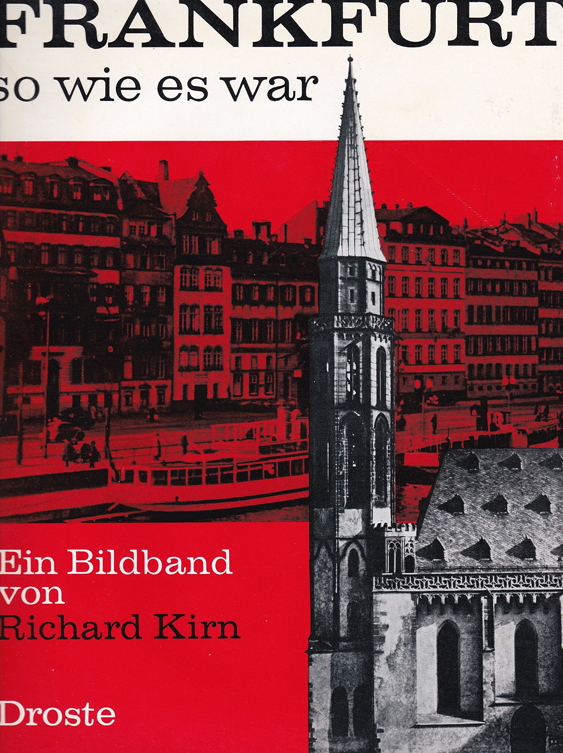Frankfurt - so wie es war (Städte - so wie sie waren) Politics & History