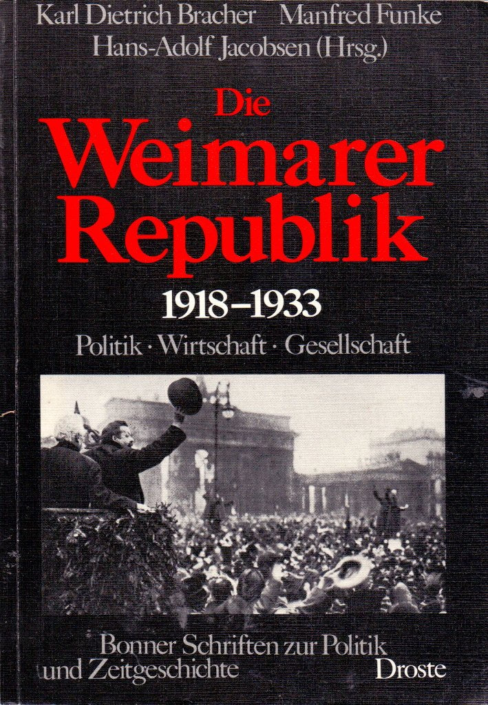Die Weimarer Republik 1918-1933. Politik - Wirtschaft - Gesellschaft. Books