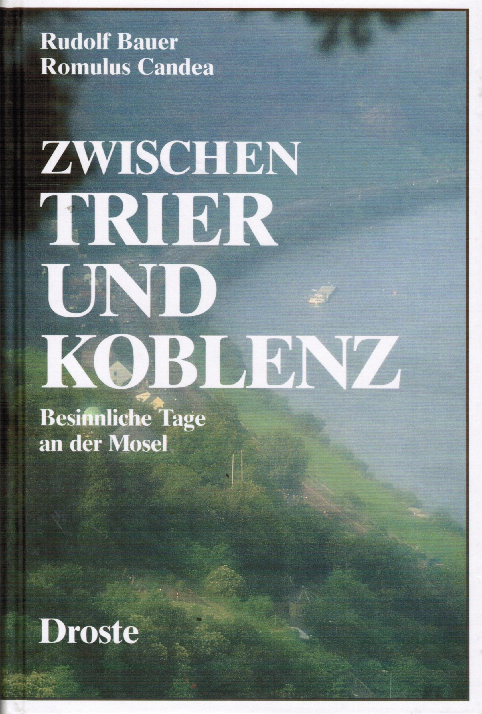 Zwischen Trier und Koblenz: Besinnliche Tage an der Mosel Travelogues