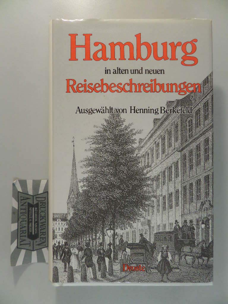 Hamburg in alten und neuen Reisebeschreibungen Travel