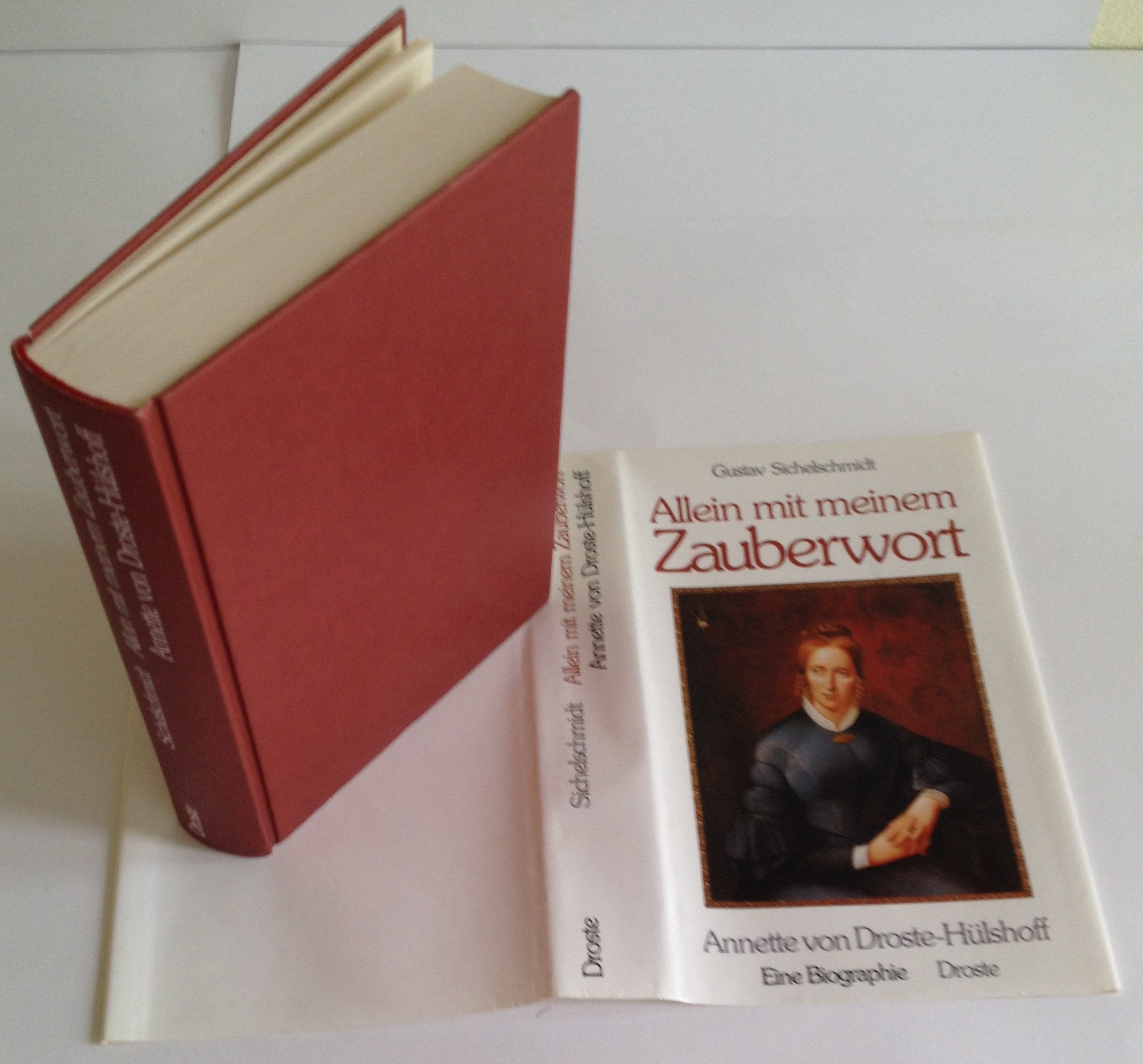 Allein mit meinem Zauberwort. Annette von Droste- Hülshoff. Eine Biographie Books