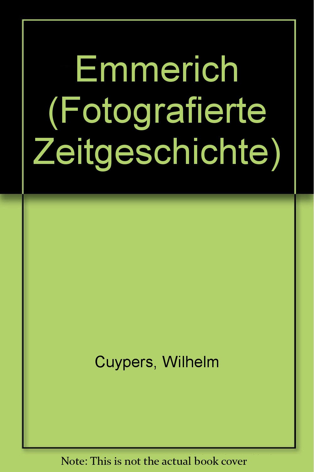 Emmerich (Fotografierte Zeitgeschichte) Books