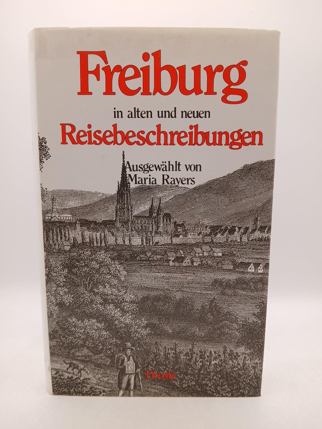 Freiburg in alten und neuen Reisebeschreibungen Contemporary literature