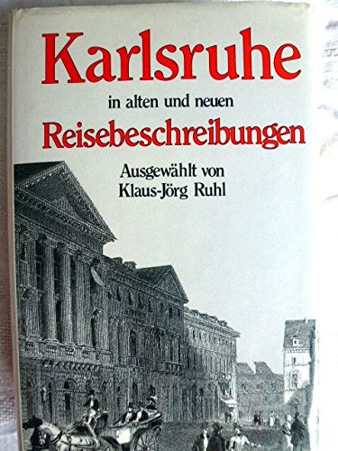 Karlsruhe in alten und neuen Reisebeschreibungen. Books