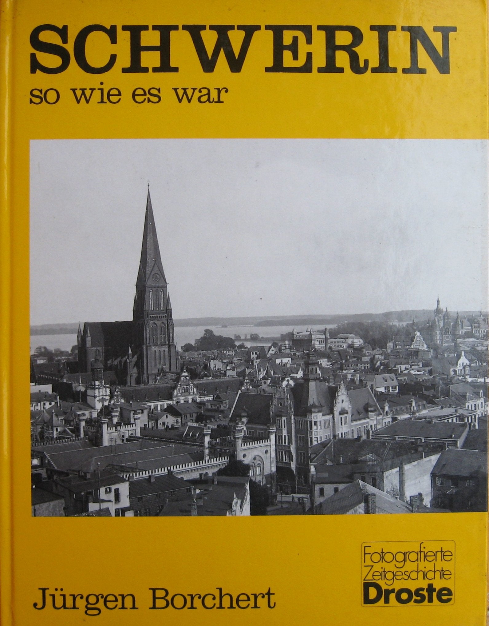 Schwerin, so wie es war (Städte - so wie sie waren) Politics & History