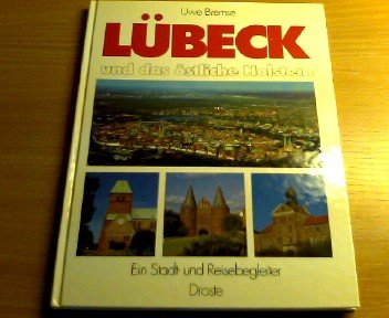 Lübeck und das östliche Holstein: Ein Stadt- und Reisebegleiter Politics & History