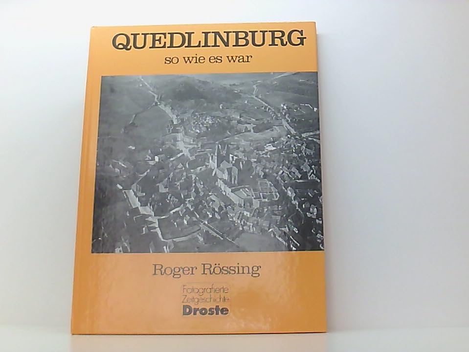 Quedlinburg - so wie es war (Städte - so wie sie waren) Politics & History