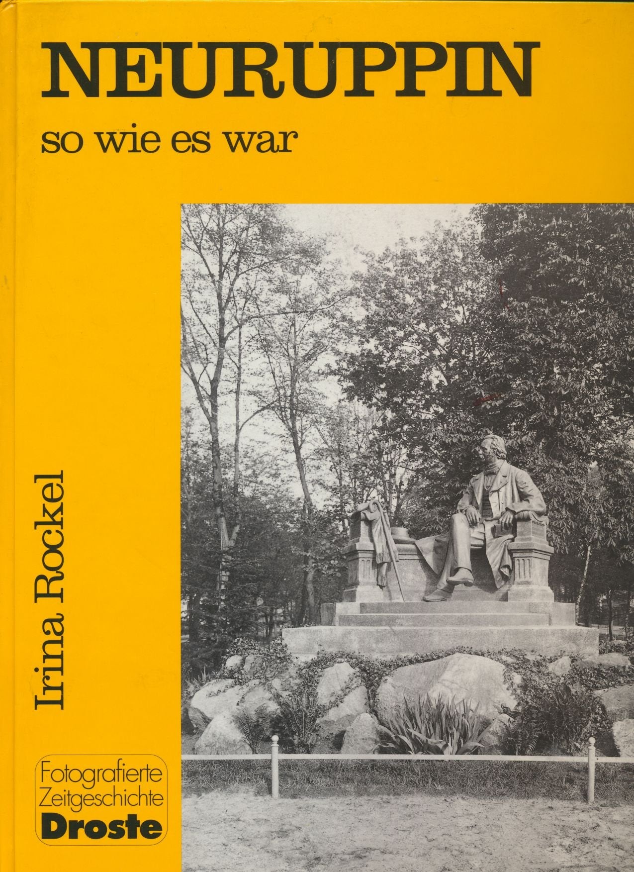 Neuruppin - so wie es war (Städte - so wie sie waren) Politics & History