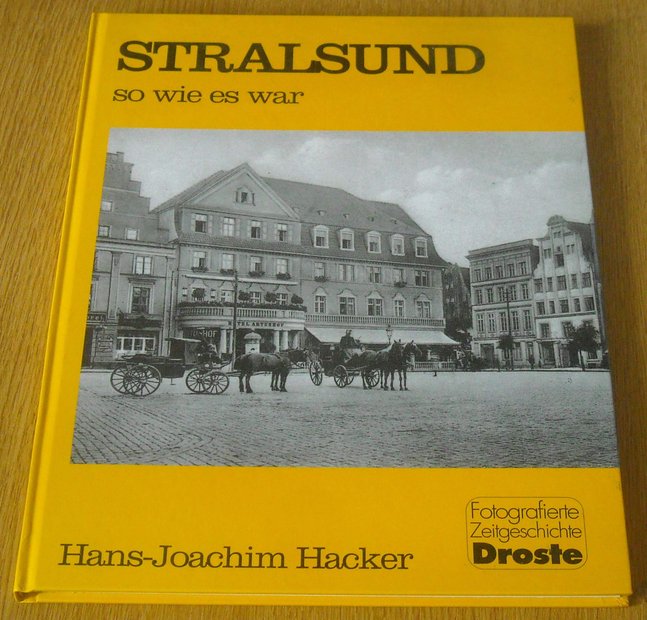 Stralsund - so wie es war. (Städte - so wie sie waren) Politics & History
