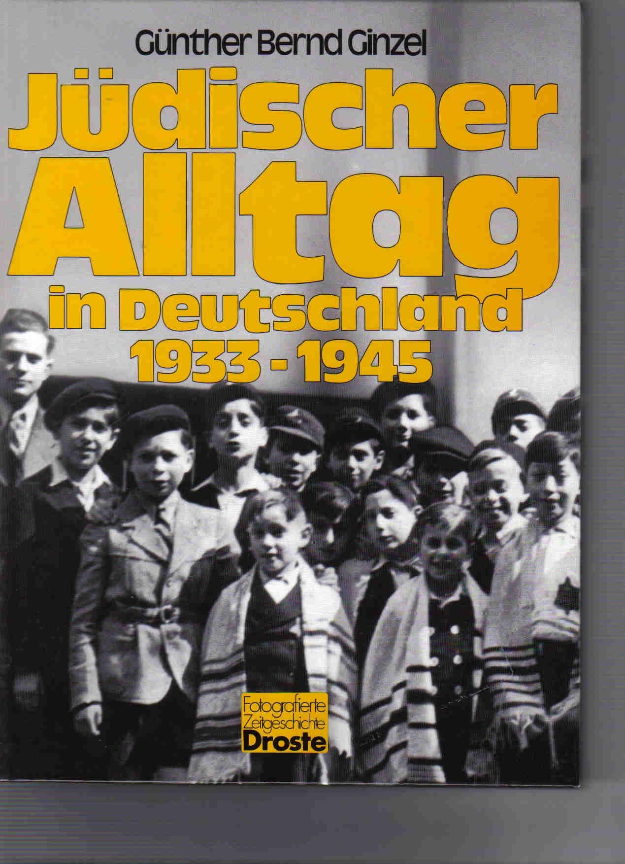 Jüdischer Alltag in Deutschland 1933-1945 (Fotografierte Zeitgeschichte) Politics & History
